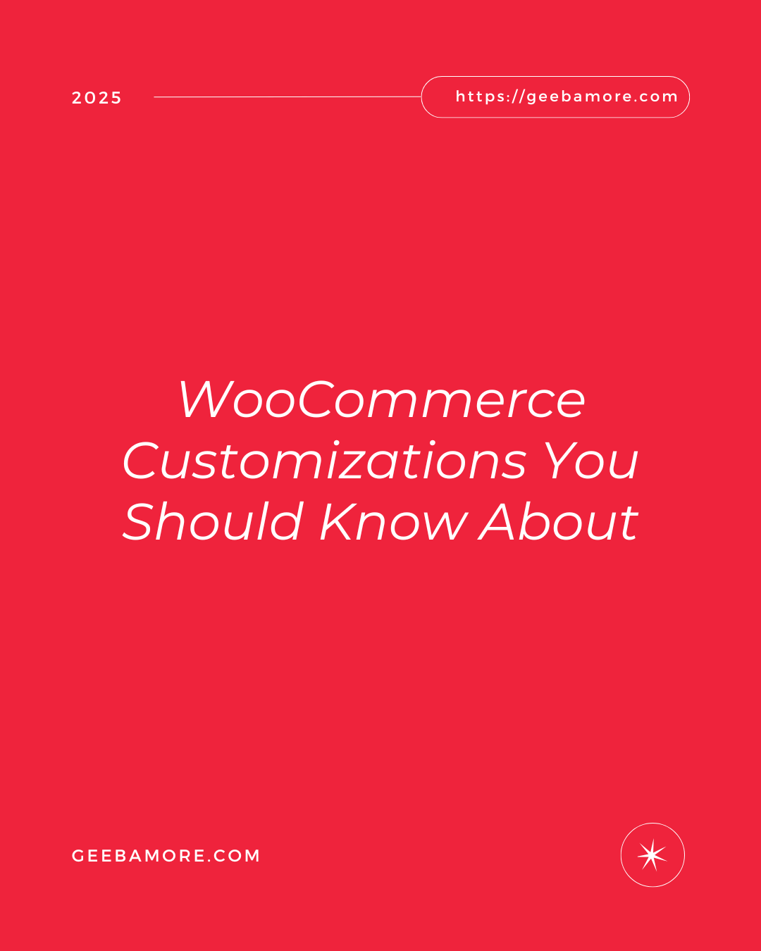 WooCommerce Customizations You Should Know About