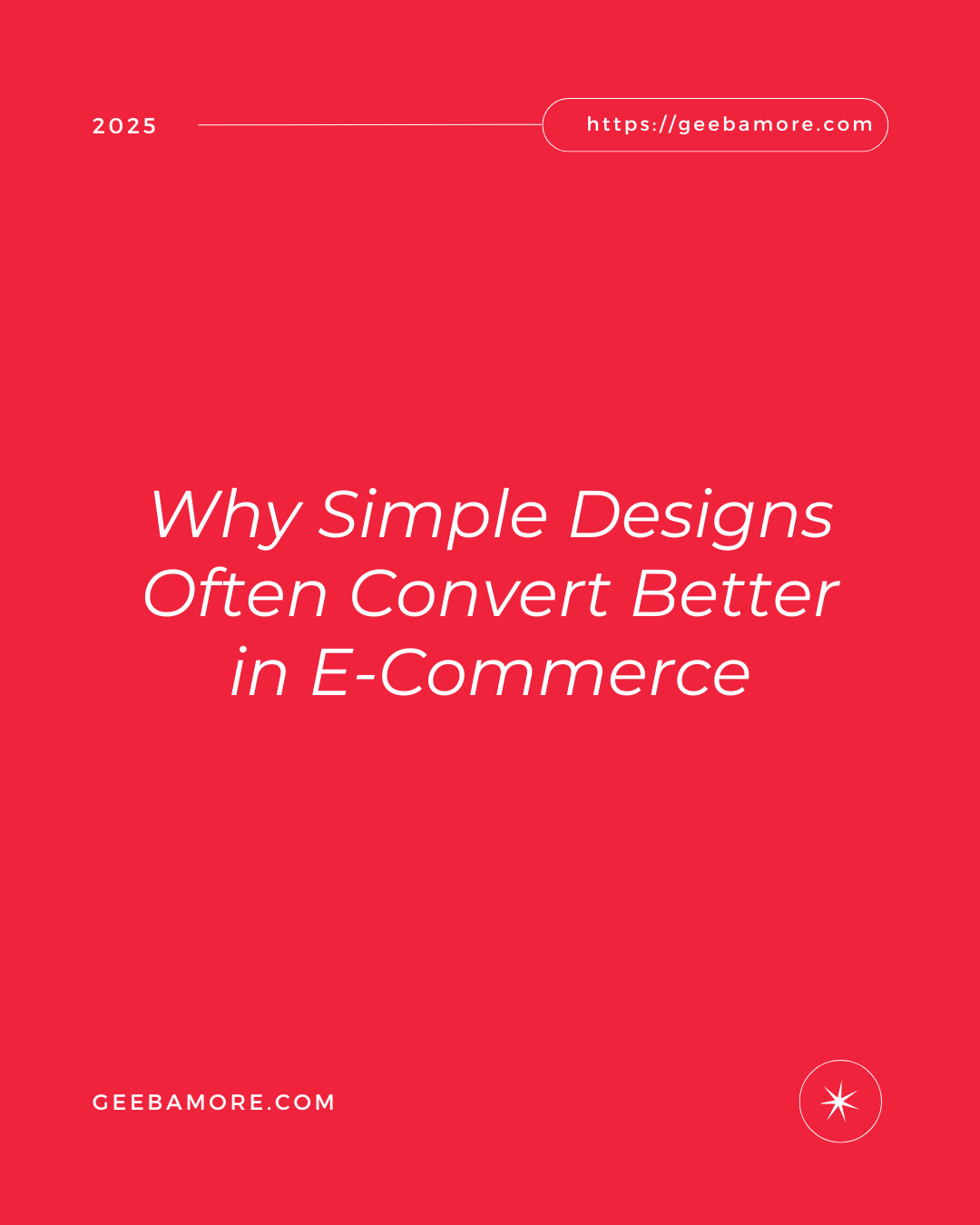 Why Simple Designs Often Convert Better in E-Commerce