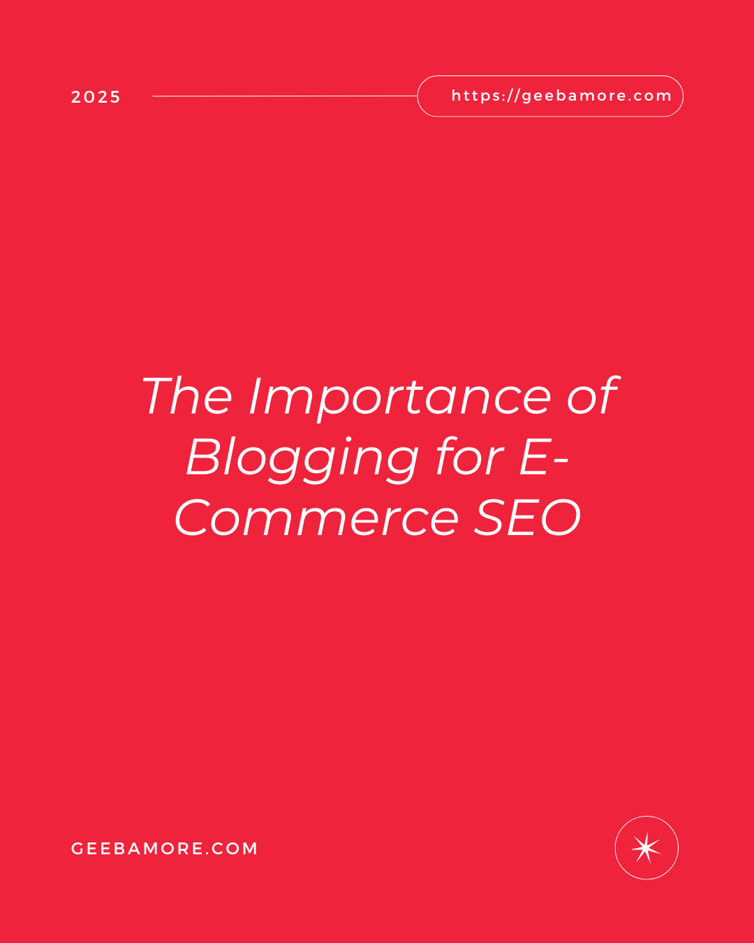 The Importance of Blogging for E-Commerce SEO