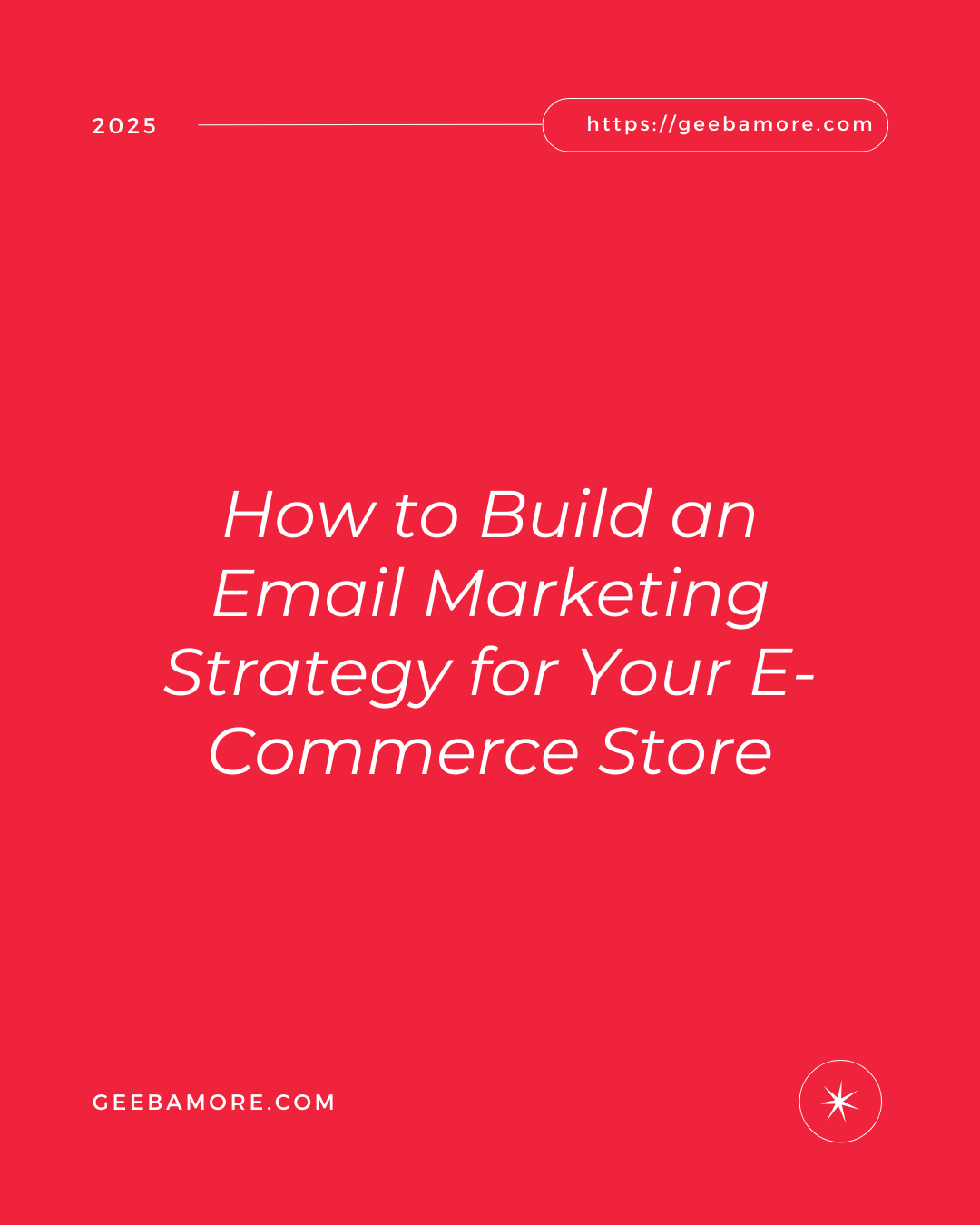 How to Build an Email Marketing Strategy for Your E-Commerce Store