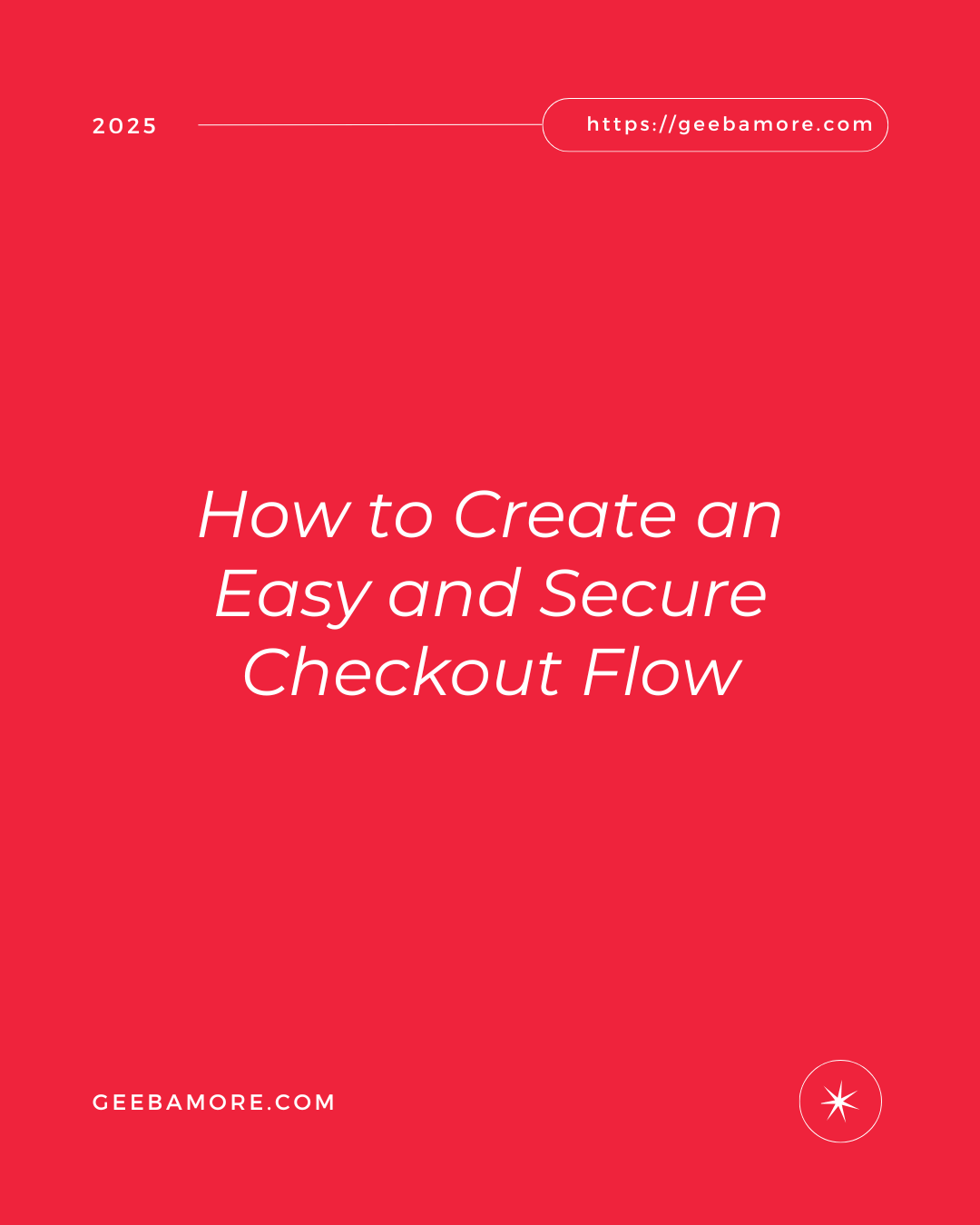 How to Create an Easy and Secure Checkout Flow
