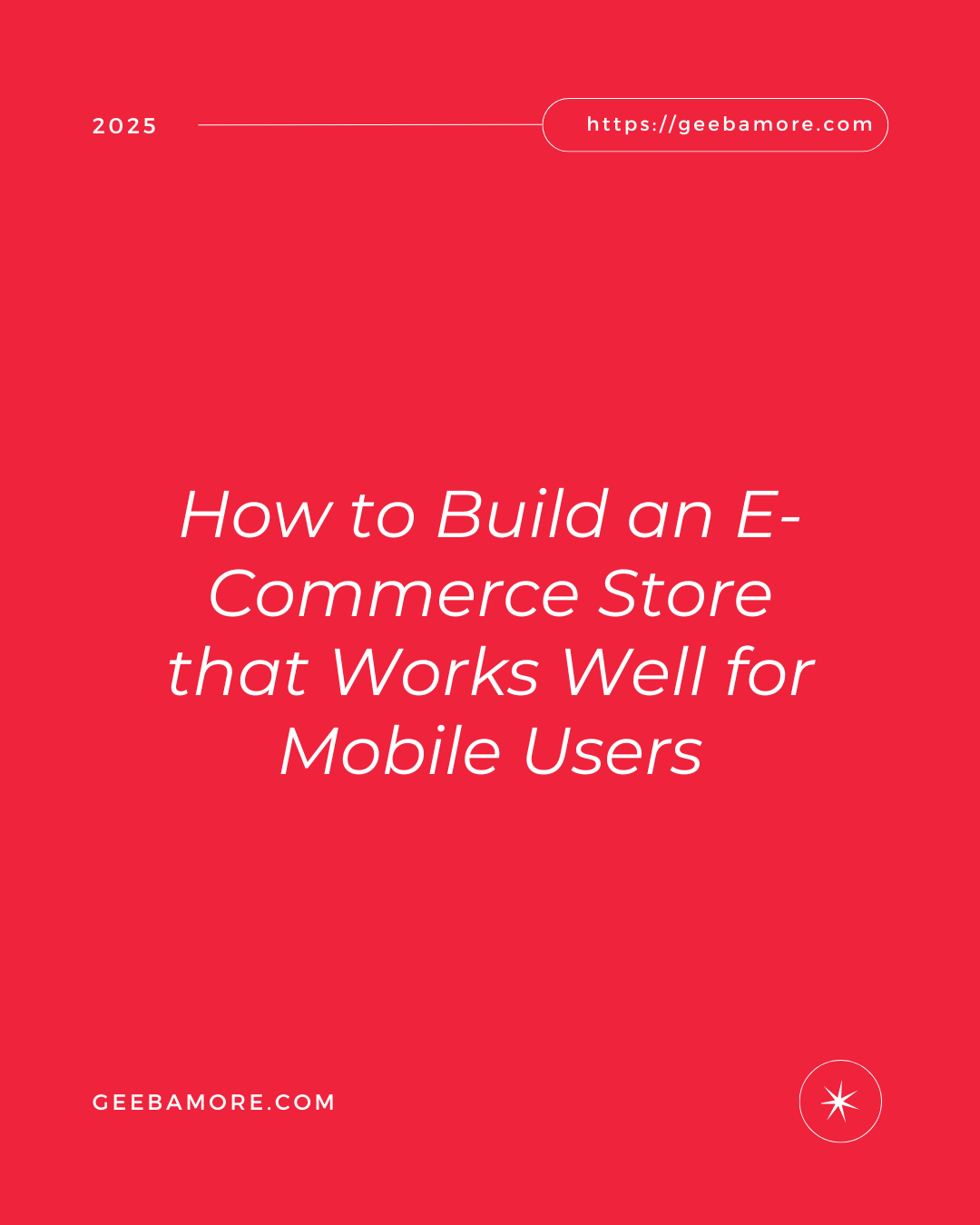 How to Build an E-Commerce Store that Works Well for Mobile Users