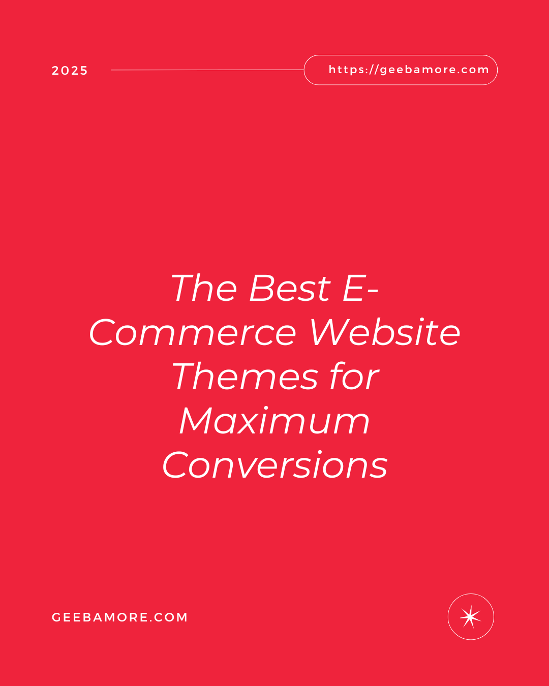 The Best E-Commerce Website Themes for Maximum Conversions