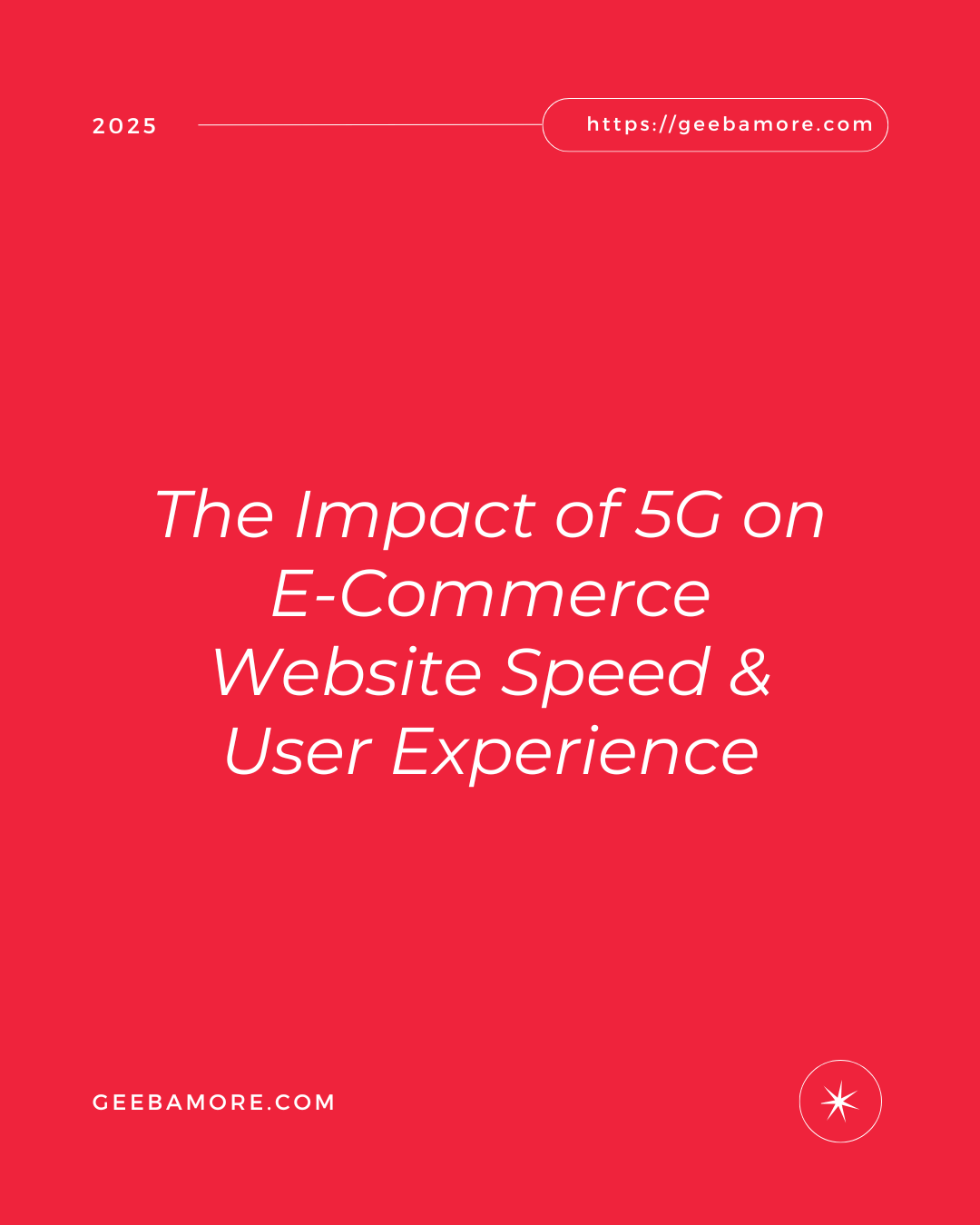 The Impact of 5G on E-Commerce Website Speed & User Experience